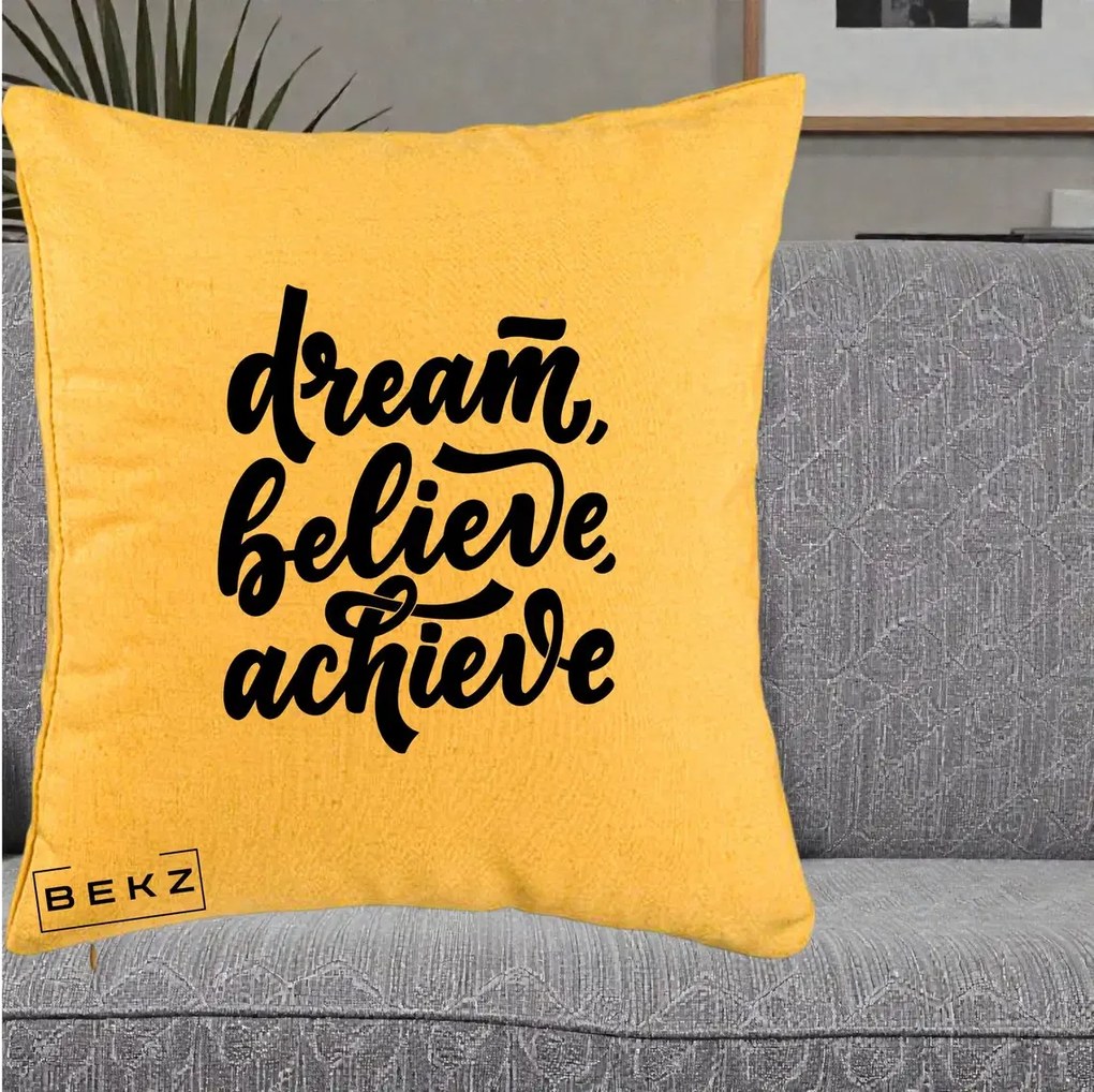 Perna Decorativa Dream Believe Achieve, 40x40 cm, Galben, Husa Detasabila, Perna Inclusa, BEKZ®