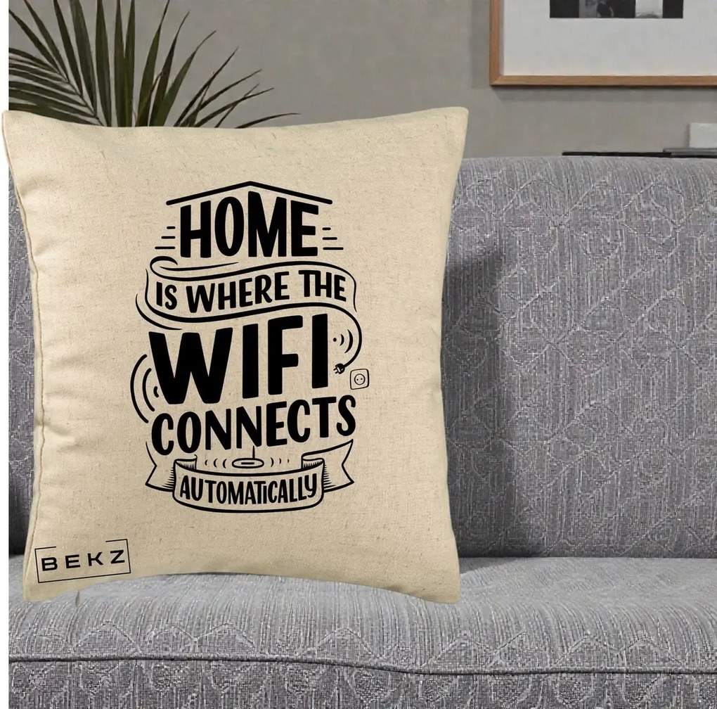 Perna Decorativa Home Is Where WiFi Connects, 40x40 cm, Bej, Husa Detasabila, Perna Inclusa, BEKZ®