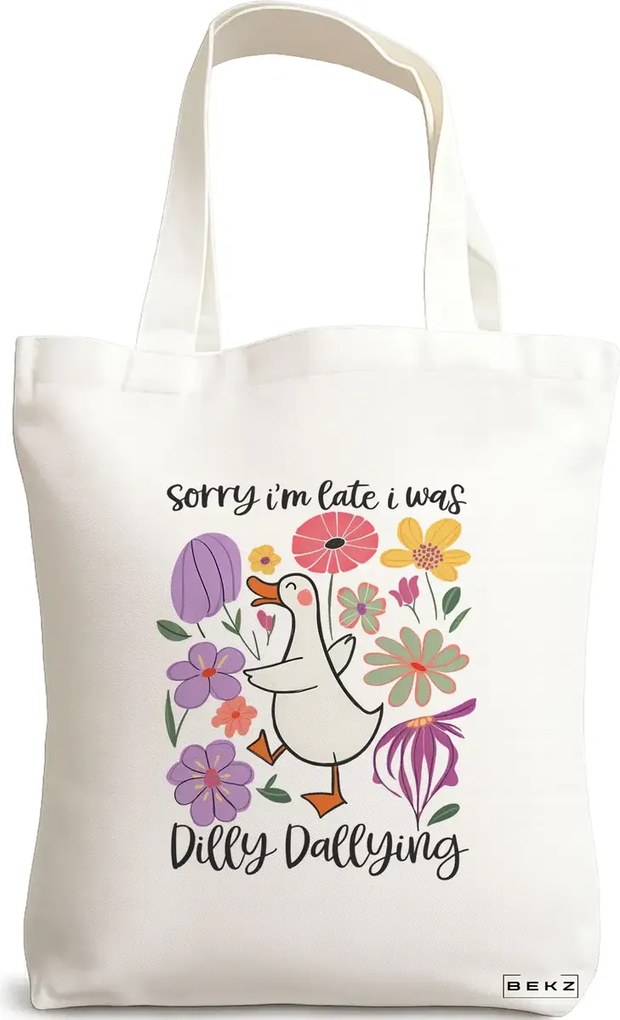 Sacosa de Panza pentru Cumparaturi, Geanta Tote, model Sorry I'm late I was dilly dallying 2 38 x 34.5 cm, Alba, BEKZ®