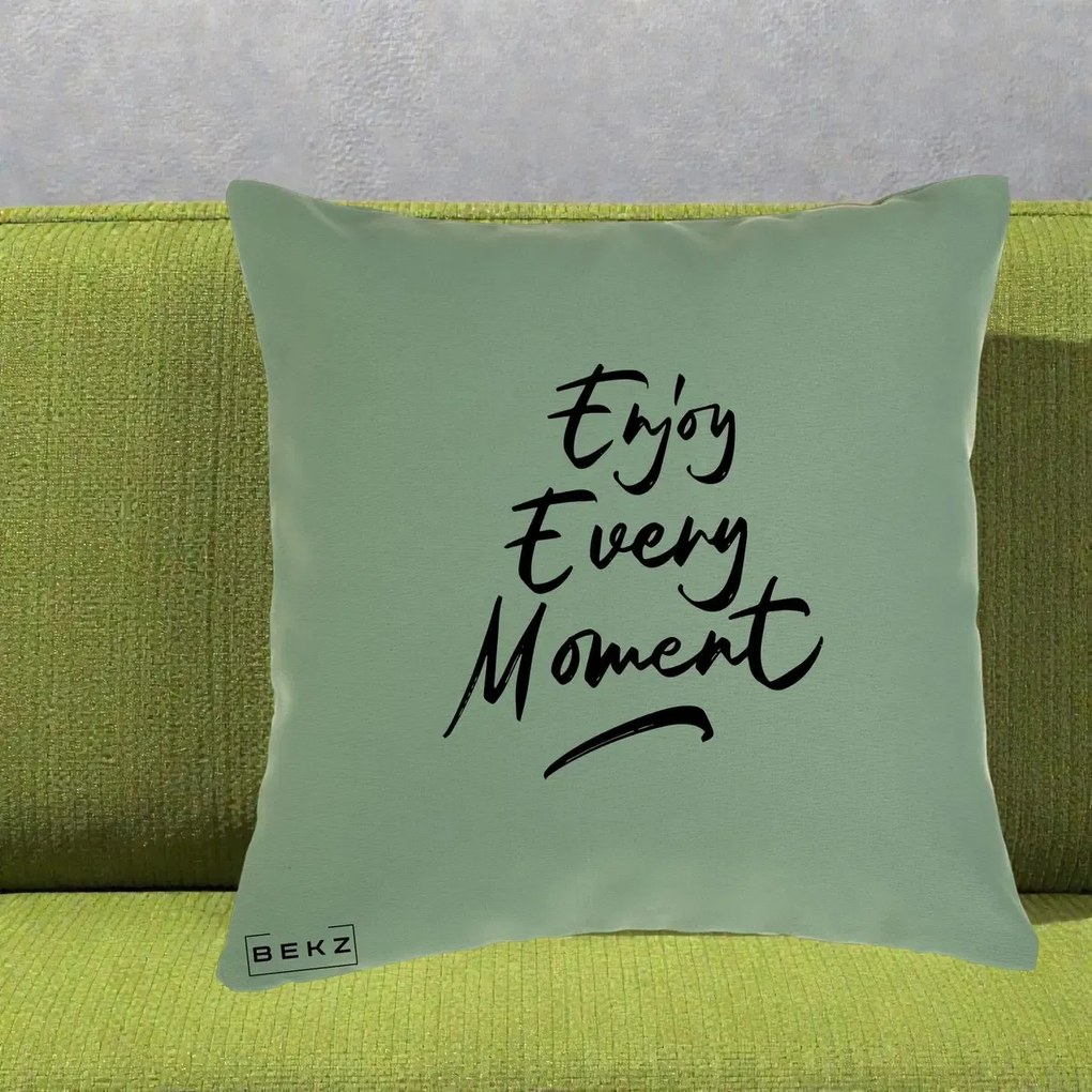 Perna Decorativa Enjoy Every Moment, 40x40 cm, Verde, Husa Detasabila, Perna Inclusa, BEKZ®