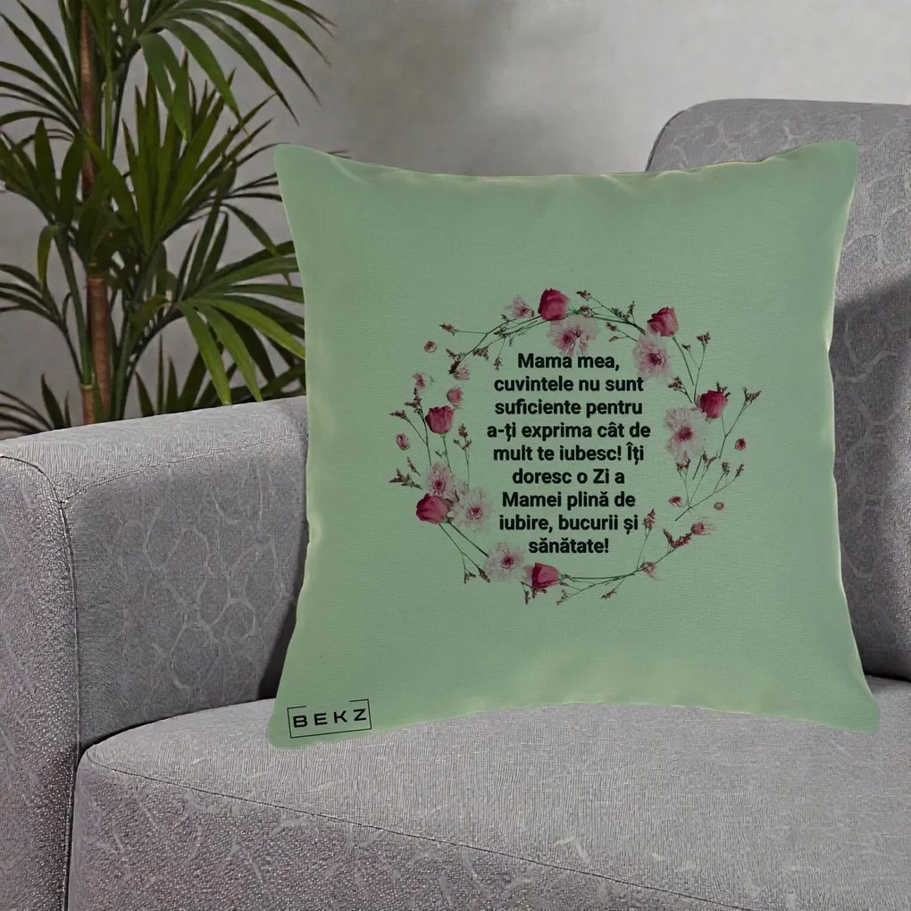 Cadou pentru Mama - Perna Personalizata Mama Mea Mesaj Floral, 40x40 cm, Verde, Husa Detasabila, Perna Inclusa, BEKZ®