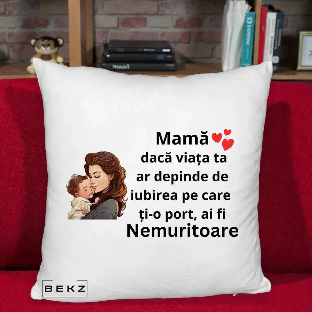 Cadou pentru Mama - Perna Personalizata Mama Nemuritoare cu Bebelus Lineart, 40x40 cm, Alb Pufos, Husa Detasabila, Perna Inclusa, BEKZ®