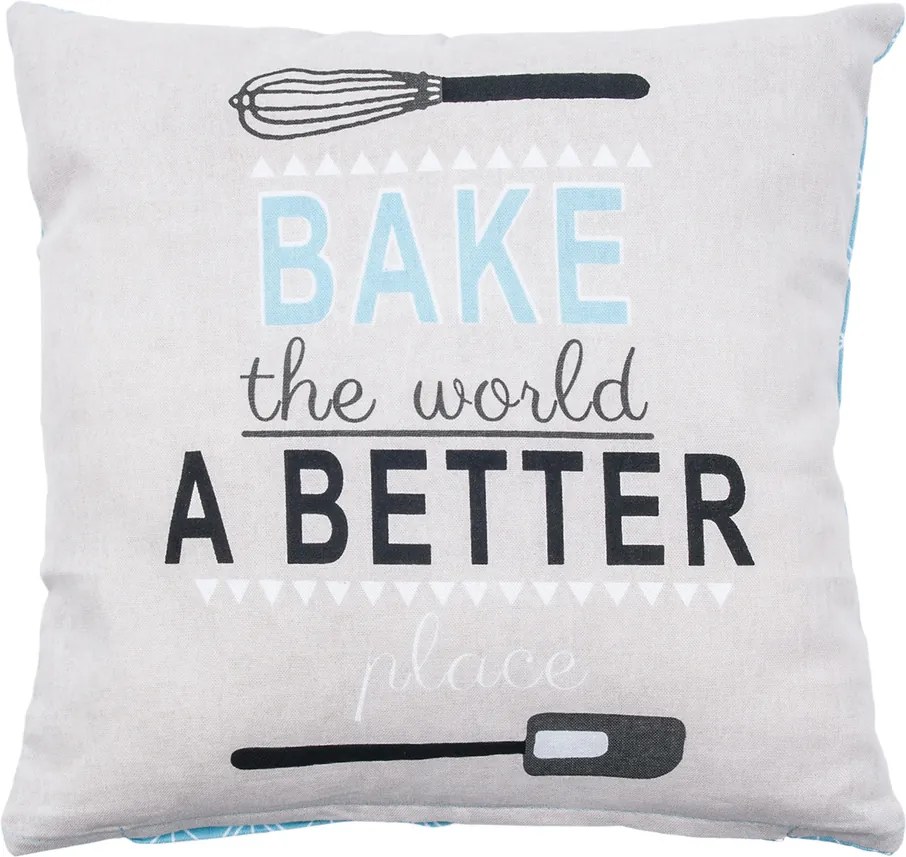 Faţă de pernă Bake the world a better place, 40 x 40 cm