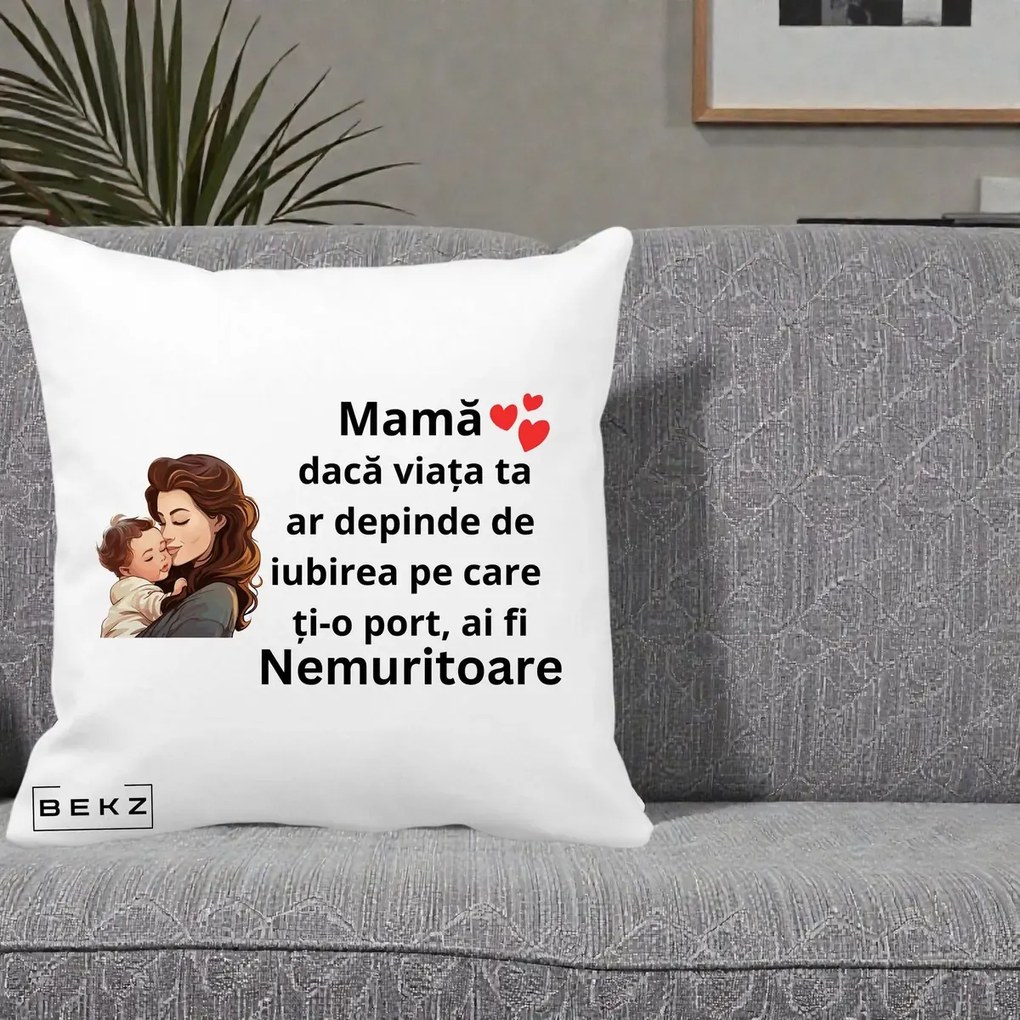 Cadou pentru Mama - Perna Personalizata Mama Nemuritoare cu Bebelus Lineart, 40x40 cm, Alba Mata, Husa Detasabila, Perna Inclusa, BEKZ®