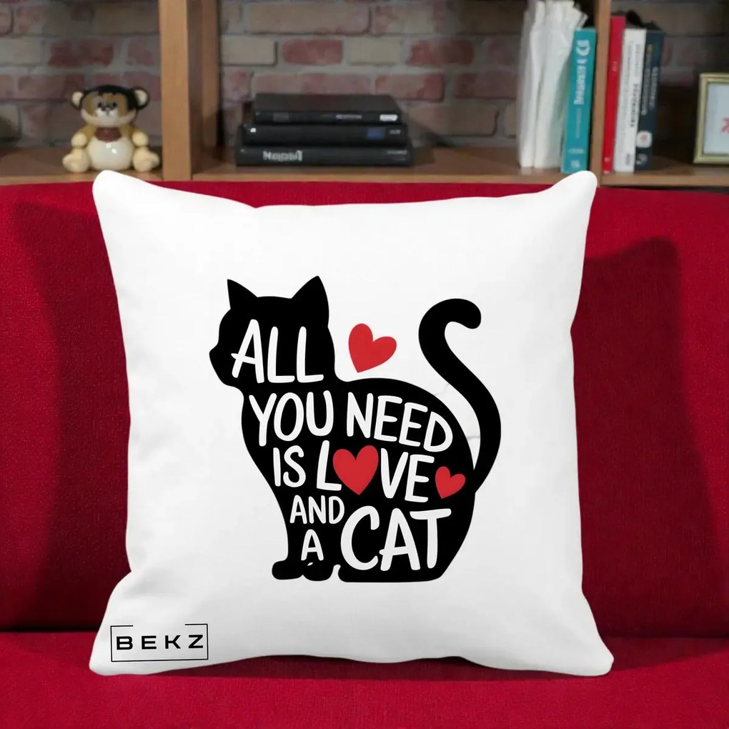 Perna Personalizata All You Need is Love and a Cat, 40x40 cm, Alba Mata, Husa Detasabila, Perna Inclusa, BEKZ®