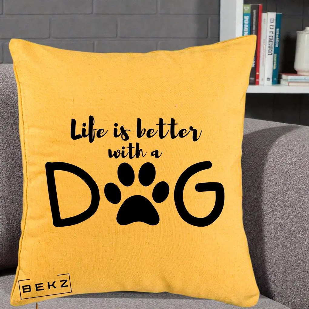 Perna Personalizata Life is Better with a Dog, 40x40 cm, Galben, Husa Detasabila, Perna Inclusa, BEKZ®