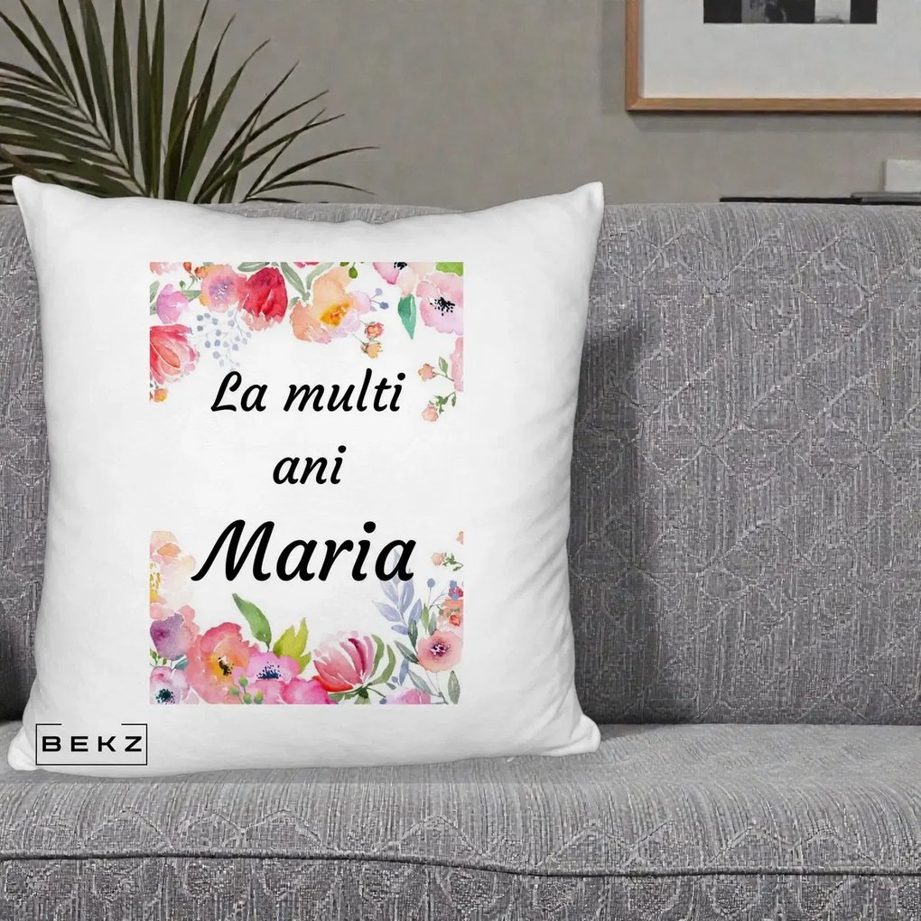 Cadou de Onomastica - Perna Personalizata La Multi Ani Maria Flori Acuarela, 40x40 cm, Alb Pufos, Husa Detasabila, Perna Inclusa, BEKZ®