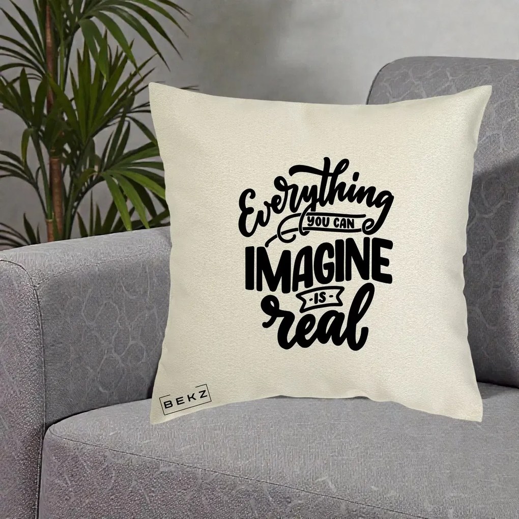 Perna Decorativa Everything You Can Imagine Is Real, 40x40 cm, Ecru, Husa Detasabila, Perna Inclusa, BEKZ®