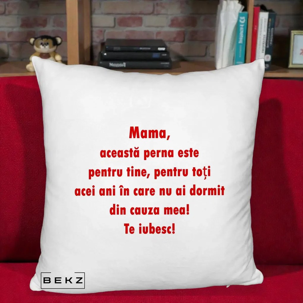 Cadou pentru Mama - Perna Personalizata Perna pentru Mama, 40x40 cm, Alb Pufos, Husa Detasabila, Perna Inclusa, BEKZ®