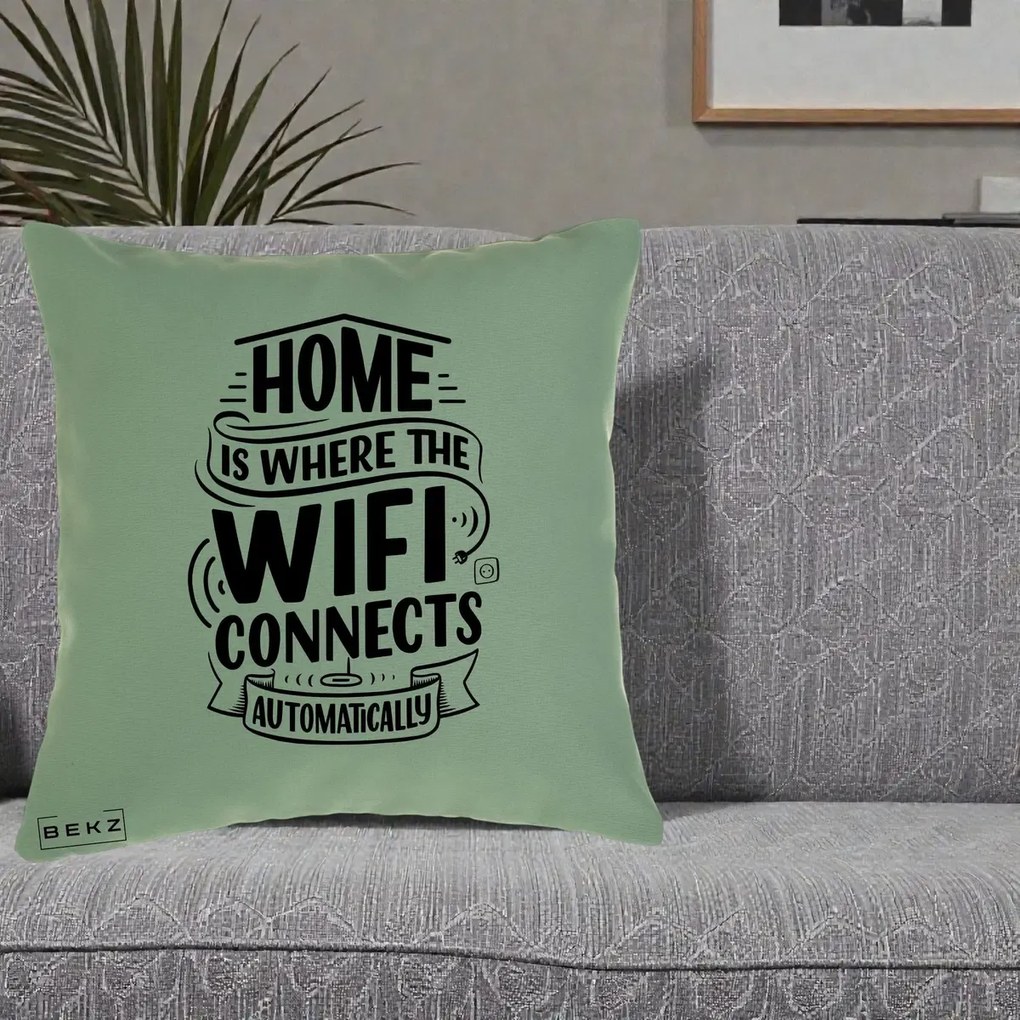 Perna Decorativa Home Is Where WiFi Connects, 40x40 cm, Verde, Husa Detasabila, Perna Inclusa, BEKZ®