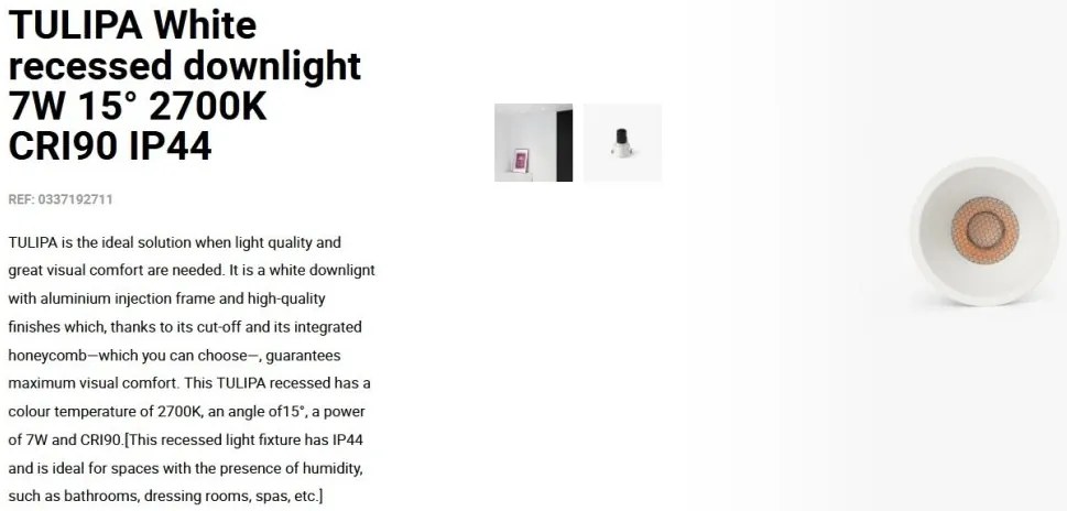 Spot LED incastrabil TULIPA White recessed downlight 7W 15° 2700K CRI90 IP44