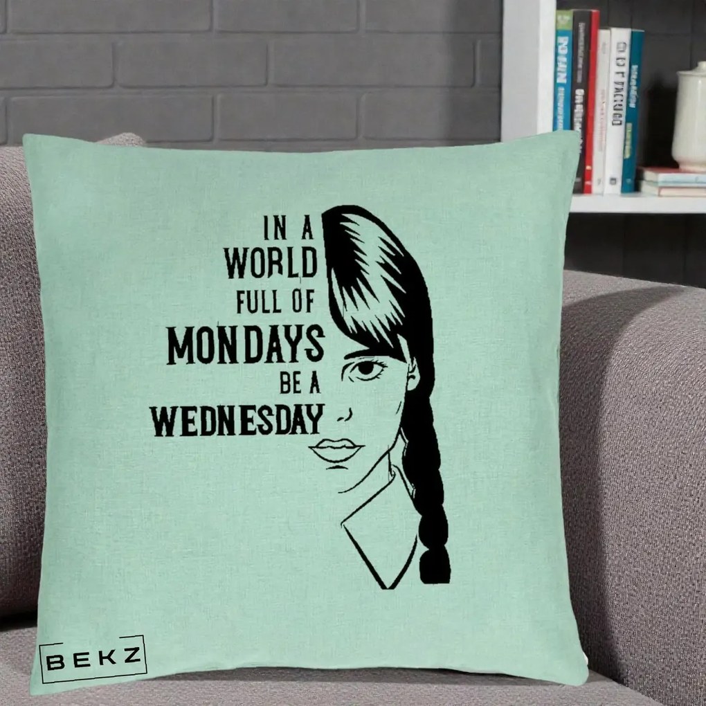 Perna Personalizata Wednesday Be a Wednesday, 40x40 cm, Verde Menta, Husa Detasabila, Perna Inclusa, BEKZ®