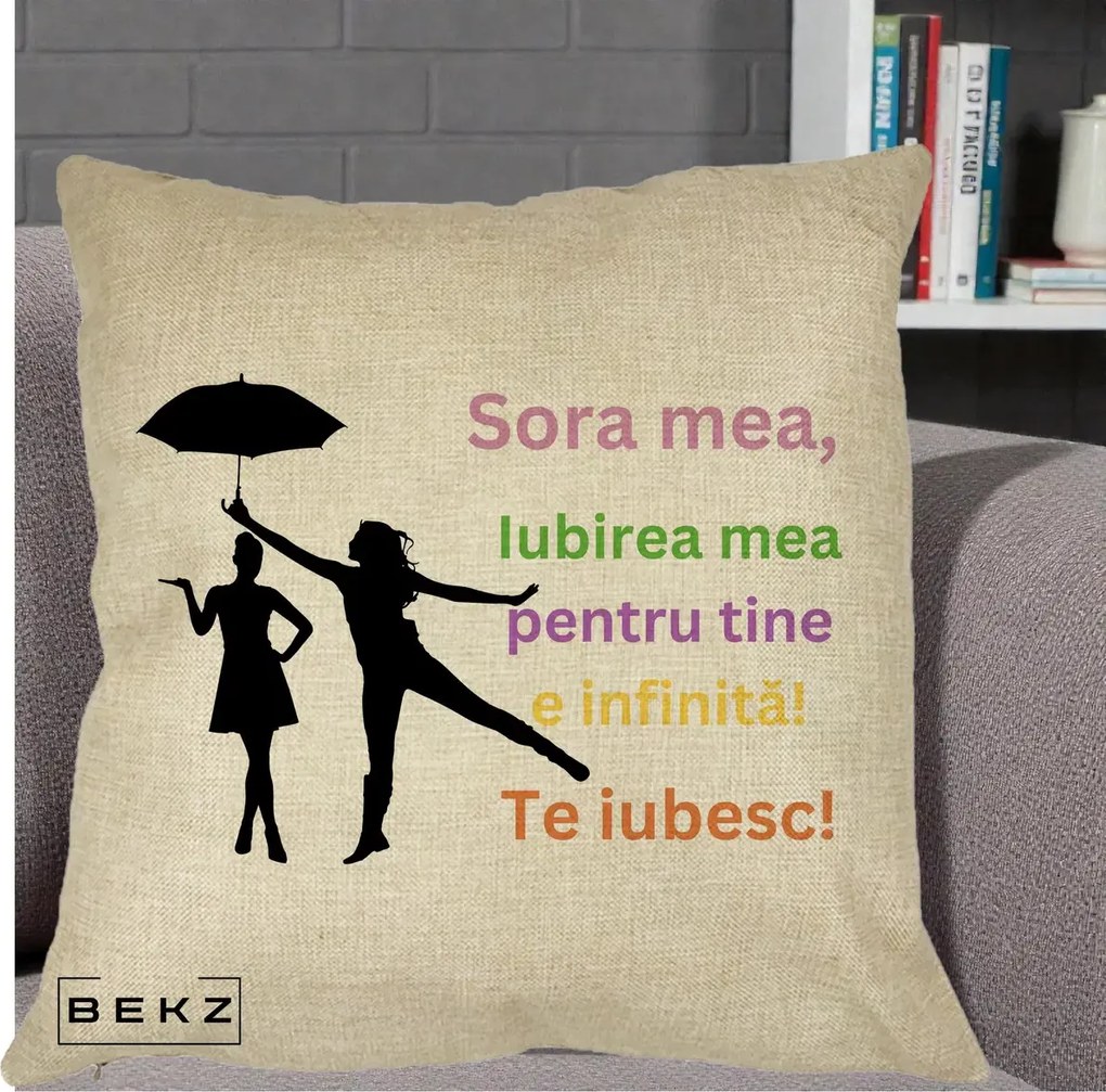 Perna personalizata sora: Sora mea, te iubesc, umbrela, text colorat, 40x40 cm cu Umplutura, Crem, BEKZ