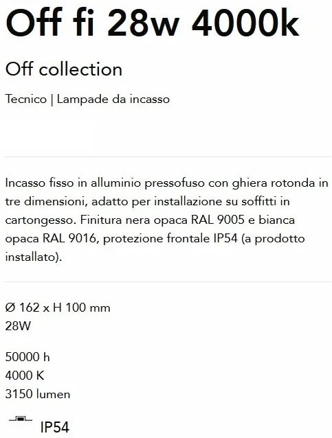 Spot LED incastrabil cu protectie IP54 Off fi 28w 4000k negru