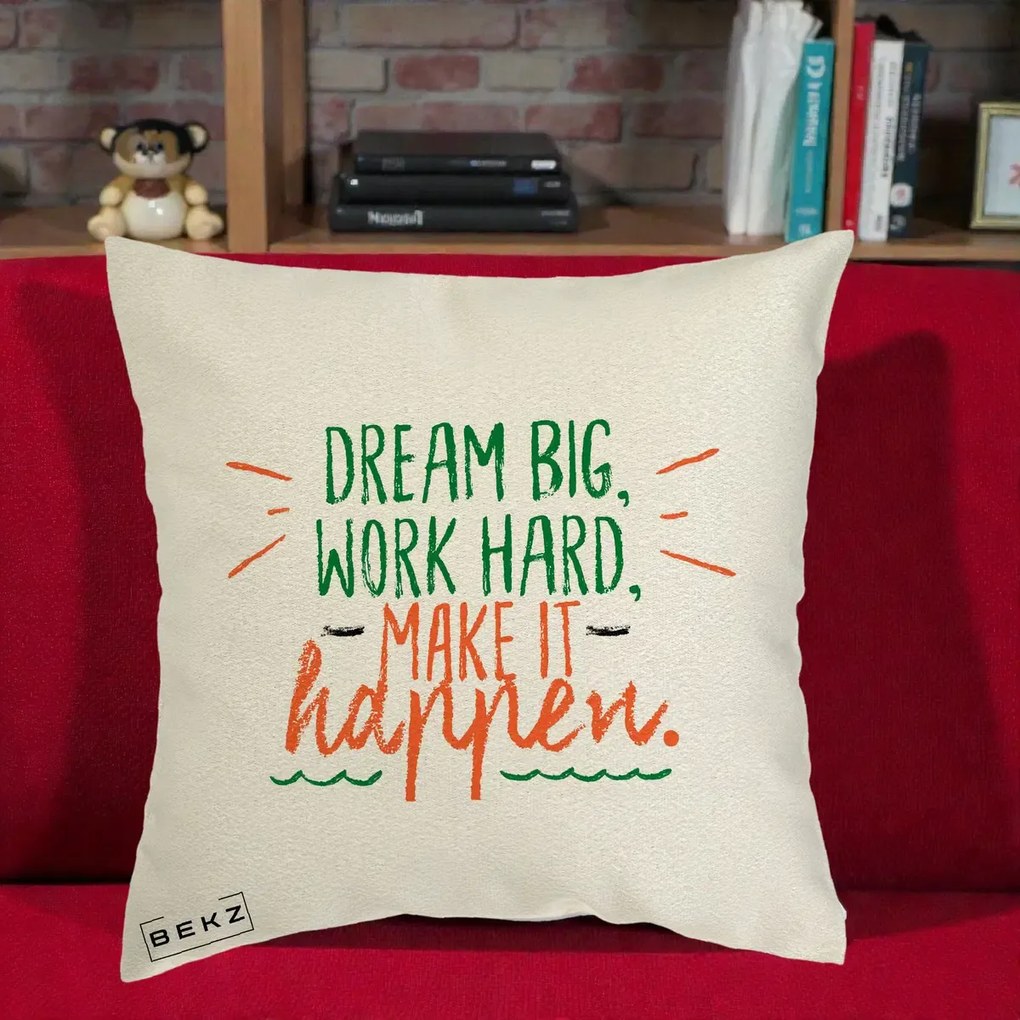 Perna Decorativa Dream Big Work Hard Mesaj Motivational, 40x40 cm, Ecru, Husa Detasabila, Perna Inclusa, BEKZ®