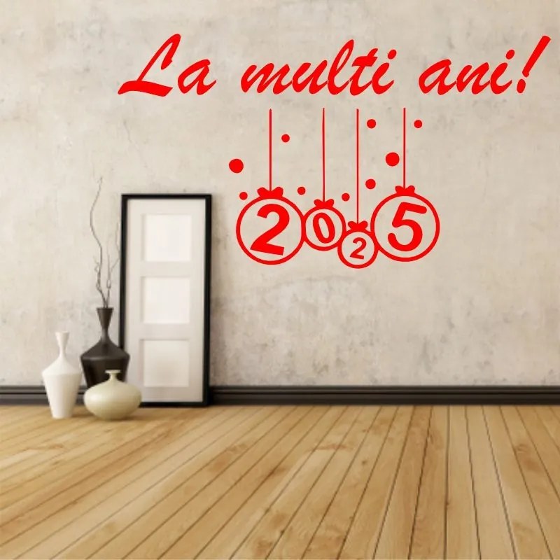 Sticker decorativ La Multi Ani!