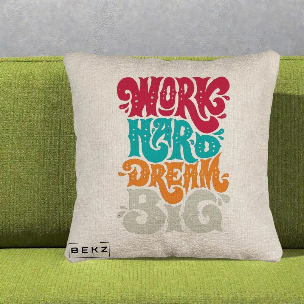 Perna Decorativa Work Hard Dream Big Retro, 40x40 cm, Bej Canapea, Husa Detasabila, Perna Inclusa, BEKZ®