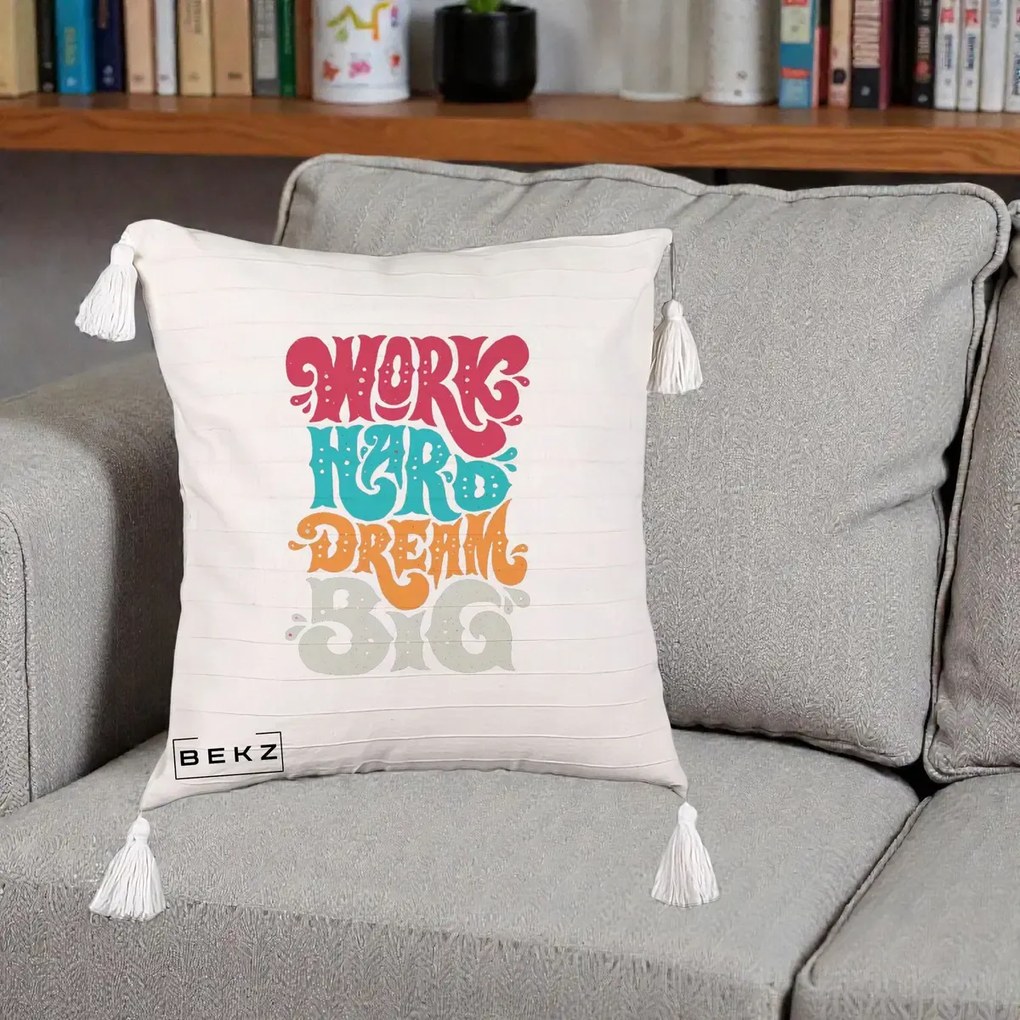 Perna Decorativa Work Hard Dream Big Retro, 40x40 cm, Bej cu Franjuri, Husa Detasabila, Perna Inclusa, BEKZ®