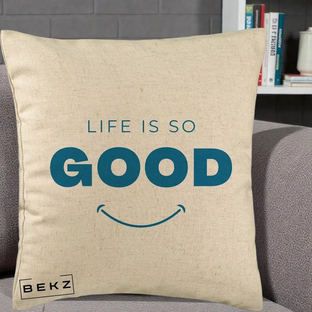 Perna Decorativa Life is So Good Mesaj Pozitiv, 40x40 cm, Bej, Husa Detasabila, Perna Inclusa, BEKZ®