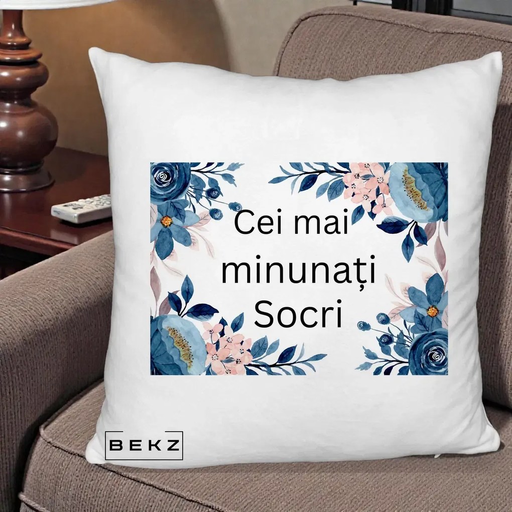 Cadou pentru Socri - Perna Personalizata Cei mai Minunati Socri cu Flori Albastre si Roz, 40x40 cm, Alb Pufos, Husa Detasabila, Perna Inclusa, BEKZ®