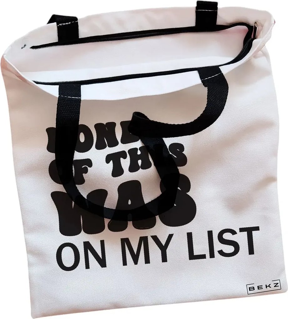 Sacosa de Panza pentru Cumparaturi, Geanta Tote, model None of this was on my list, Cu fermoar, 38x34.5 cm, Alba, BEKZ®