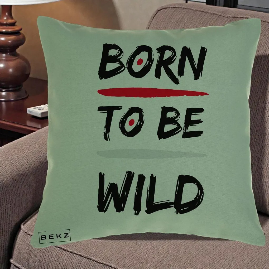 Perna Decorativa Born To Be Wild, 40x40 cm, Verde, Husa Detasabila, Perna Inclusa, BEKZ®