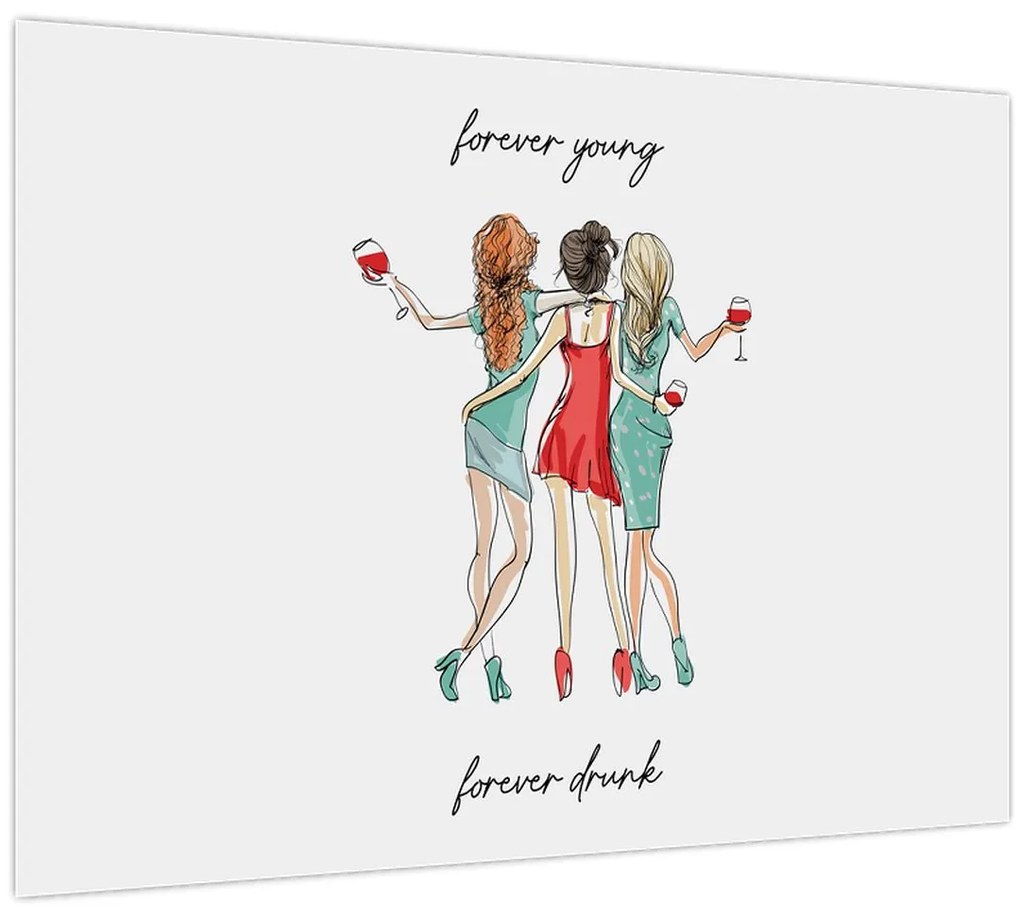 Tablou pe sticlă - Mereu tânăr, mereu beat (70x50 cm)