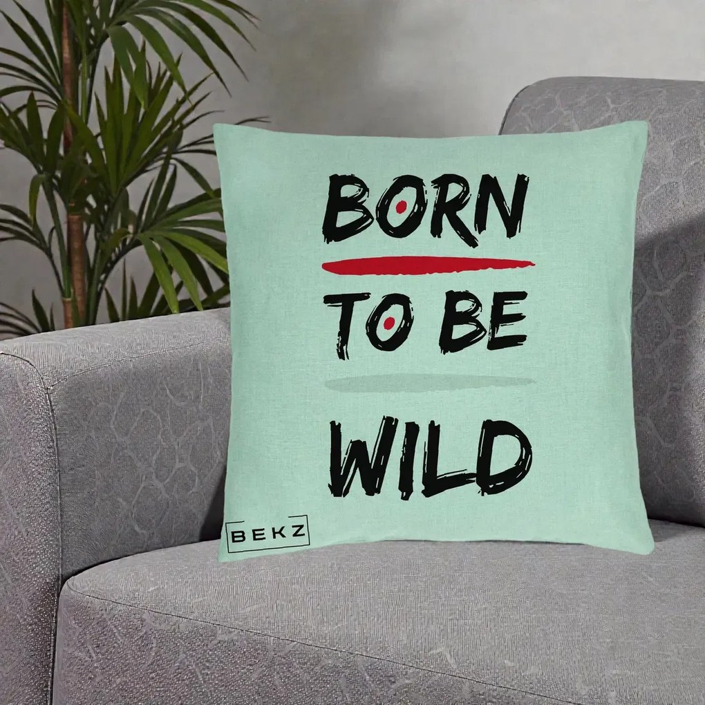 Perna Decorativa Born To Be Wild, 40x40 cm, Verde Menta, Husa Detasabila, Perna Inclusa, BEKZ®