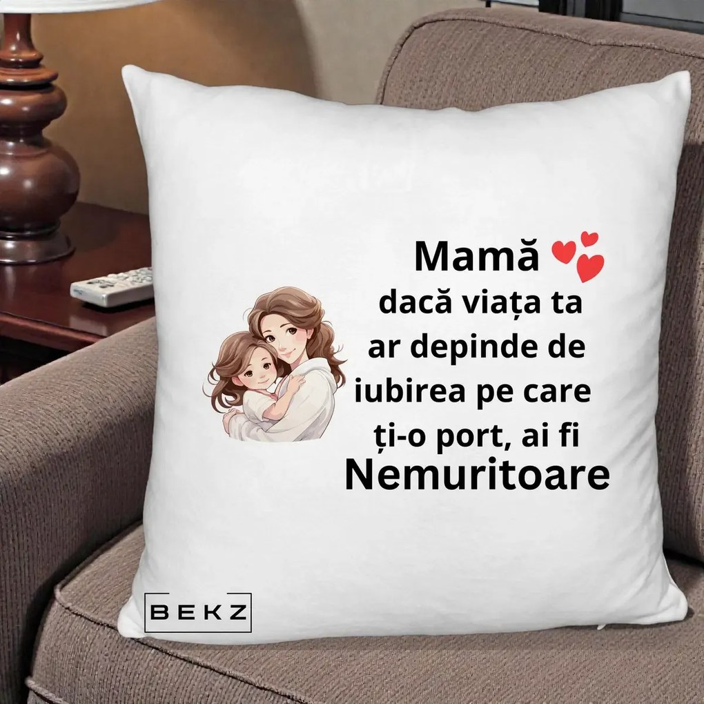 Cadou pentru Mama - Perna Personalizata Mama Nemuritoare cu Balon Inima, 40x40 cm, Alb Pufos, Husa Detasabila, Perna Inclusa, BEKZ®