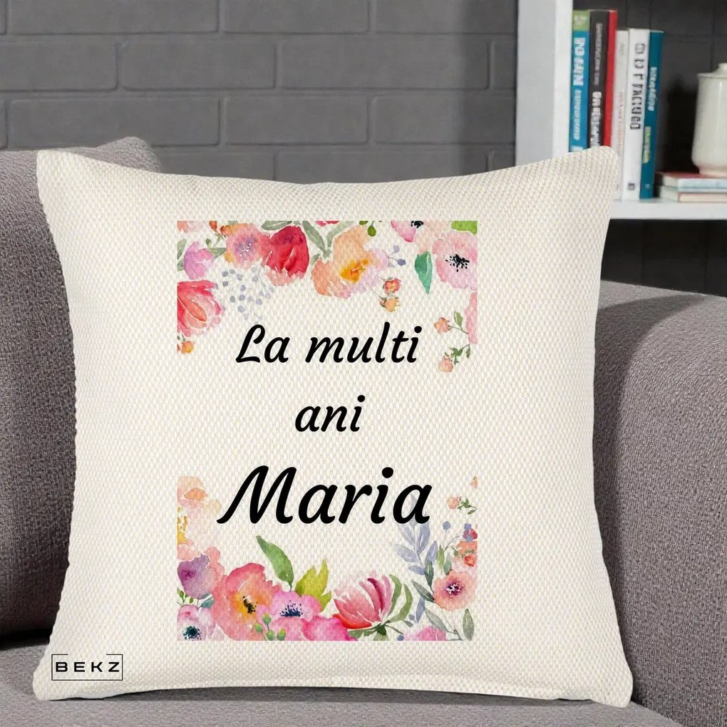 Cadou de Onomastica - Perna Personalizata La Multi Ani Maria Flori Acuarela, 40x40 cm, Crem Reliefat, Husa Detasabila, Perna Inclusa, BEKZ®