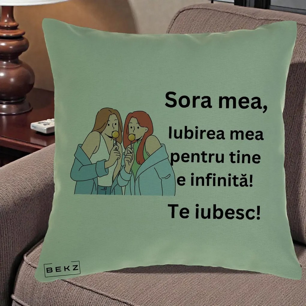 Cadou pentru Sora - Perna Personalizata Sora Mea Te Iubesc Doua Fete cu Acadele, 40x40 cm, Verde, Husa Detasabila, Perna Inclusa, BEKZ®
