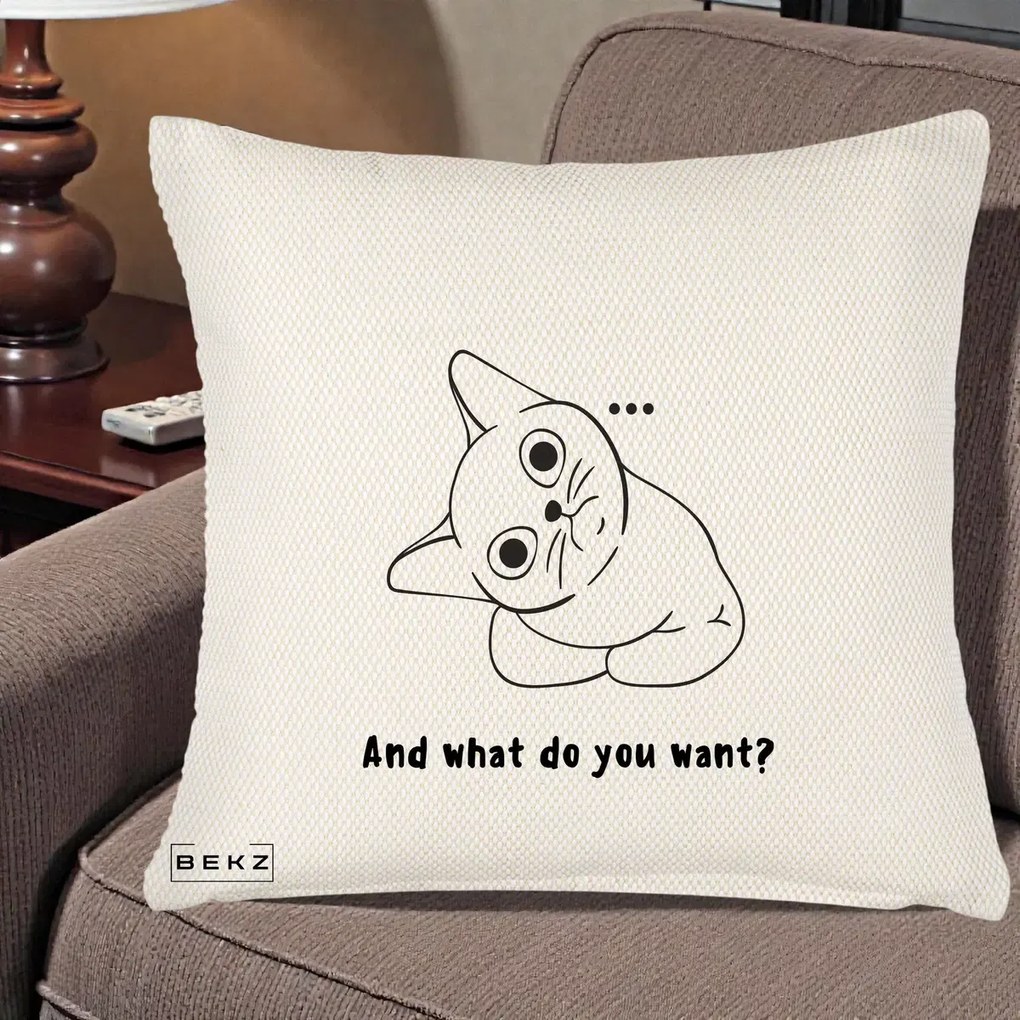 Perna Decorativa And What Do You Want Cat, 40x40 cm, Crem Reliefat, Husa Detasabila, Perna Inclusa, BEKZ®