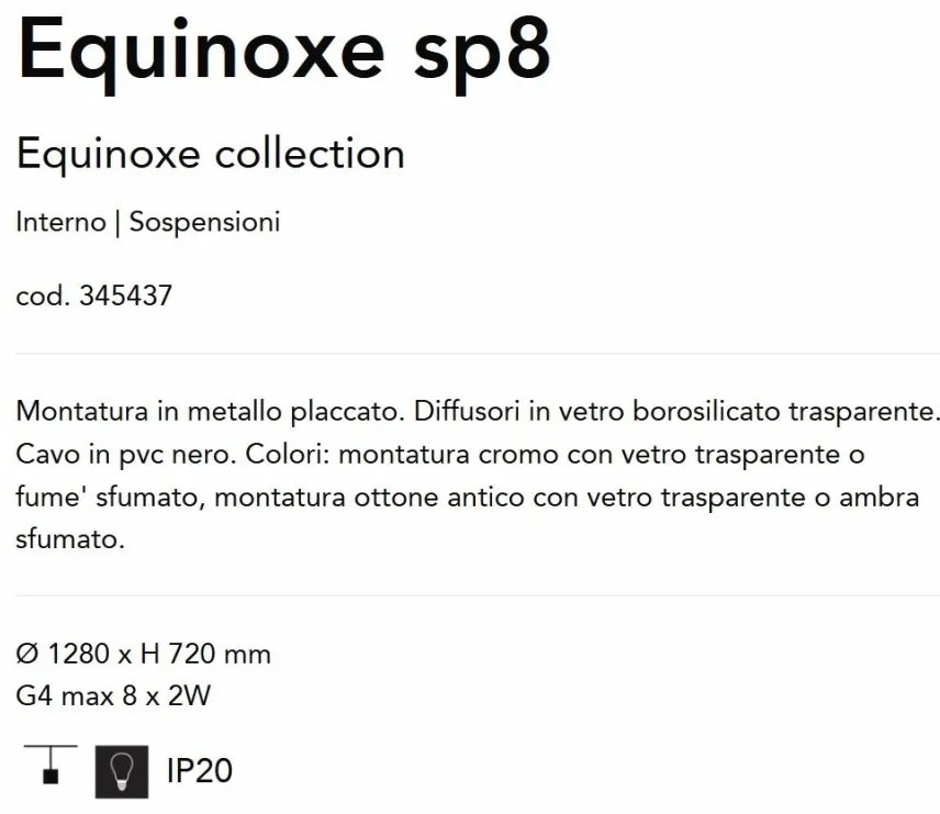 Lustra cu 8 surse de lumina EQUINOXE SP8 faded smoky