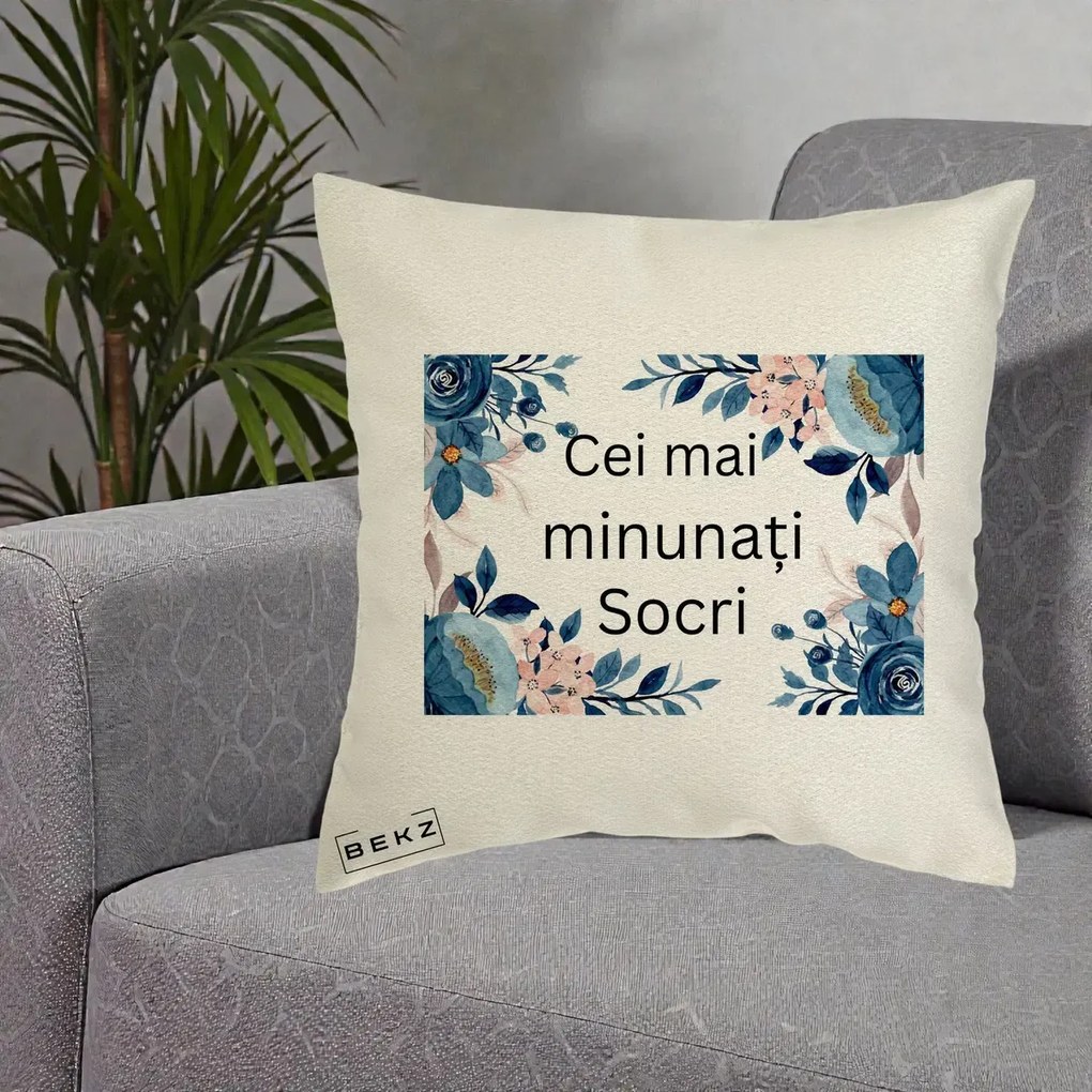 Cadou pentru Socri - Perna Personalizata Cei mai Minunati Socri cu Flori Albastre si Roz, 40x40 cm, Ecru, Husa Detasabila, Perna Inclusa, BEKZ®