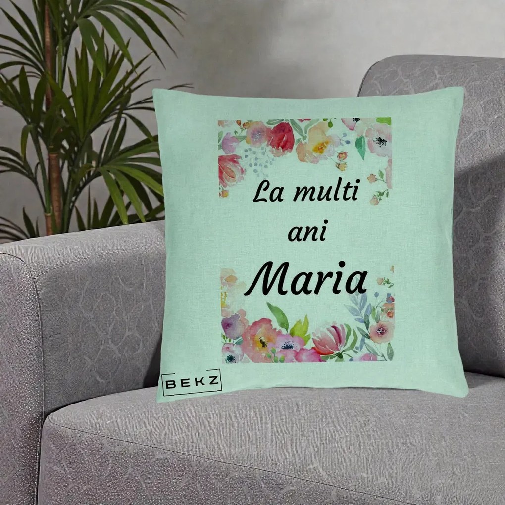 Cadou de Onomastica - Perna Personalizata La Multi Ani Maria Flori Acuarela, 40x40 cm, Verde Menta, Husa Detasabila, Perna Inclusa, BEKZ®