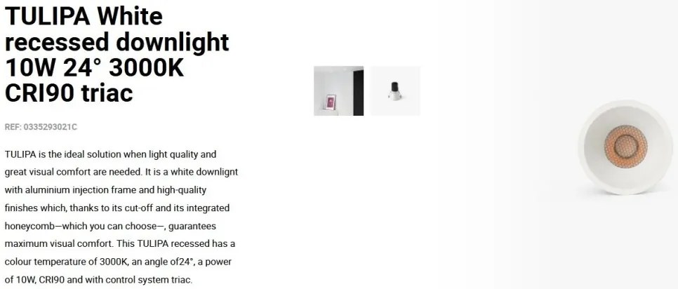 Spot LED incastrabil TULIPA White recessed downlight 10W 24° 3000K CRI90 triac