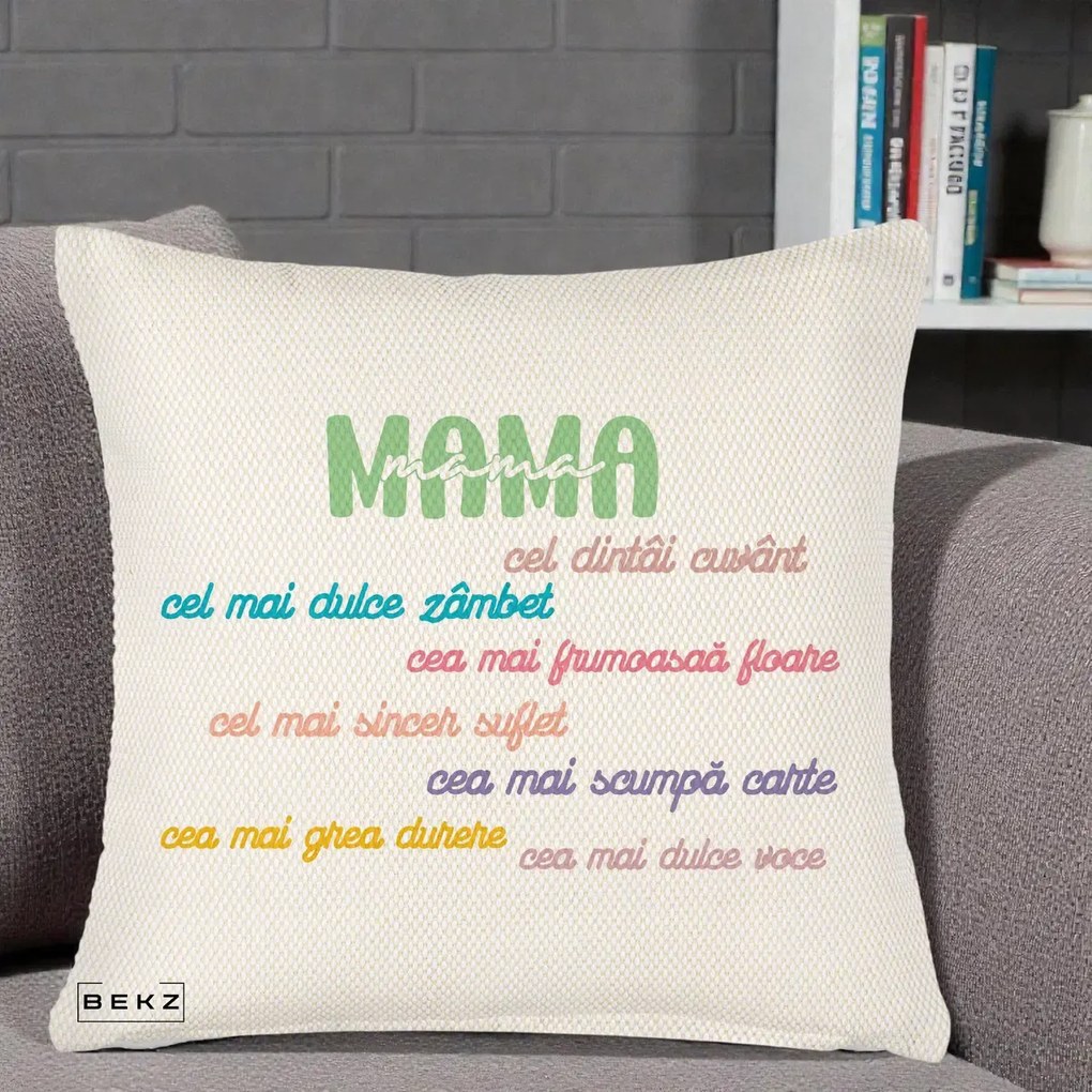 Cadou pentru Mama - Perna Personalizata Mama Cel Dintai Cuvant cu Text Colorat Multicolor, 40x40 cm, Crem Reliefat, Husa Detasabila, Perna Inclusa, BEKZ®