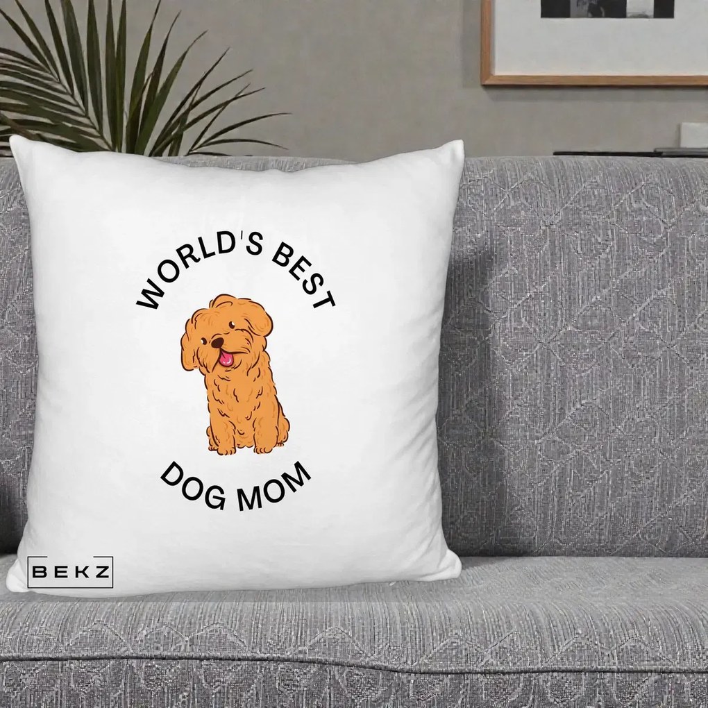 Cadou pentru Iubitorii de Caini - Perna Personalizata World's Best Dog Mom, 40x40 cm, Alb Pufos, Husa Detasabila, Perna Inclusa, BEKZ®