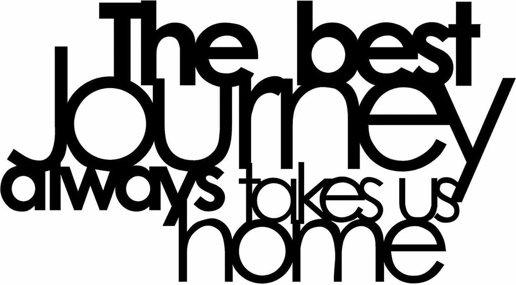 Decoratiune perete THE BEST JOURNEY ALWAYS, negru, metal, 70x40 cm