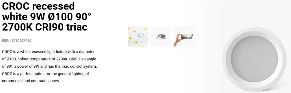 Spot LED incastrabil CROC IP44 recessed white 9W 10cm 90 grade 2700K CRI90 triac
