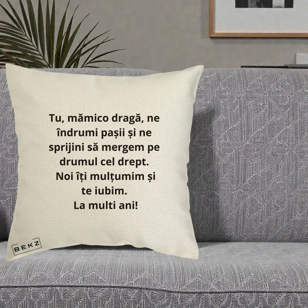 Cadou pentru Mama - Perna Personalizata Mamico Draga Te Iubim La Multi Ani cu Text Negru, 40x40 cm, Ecru, Husa Detasabila, Perna Inclusa, BEKZ®