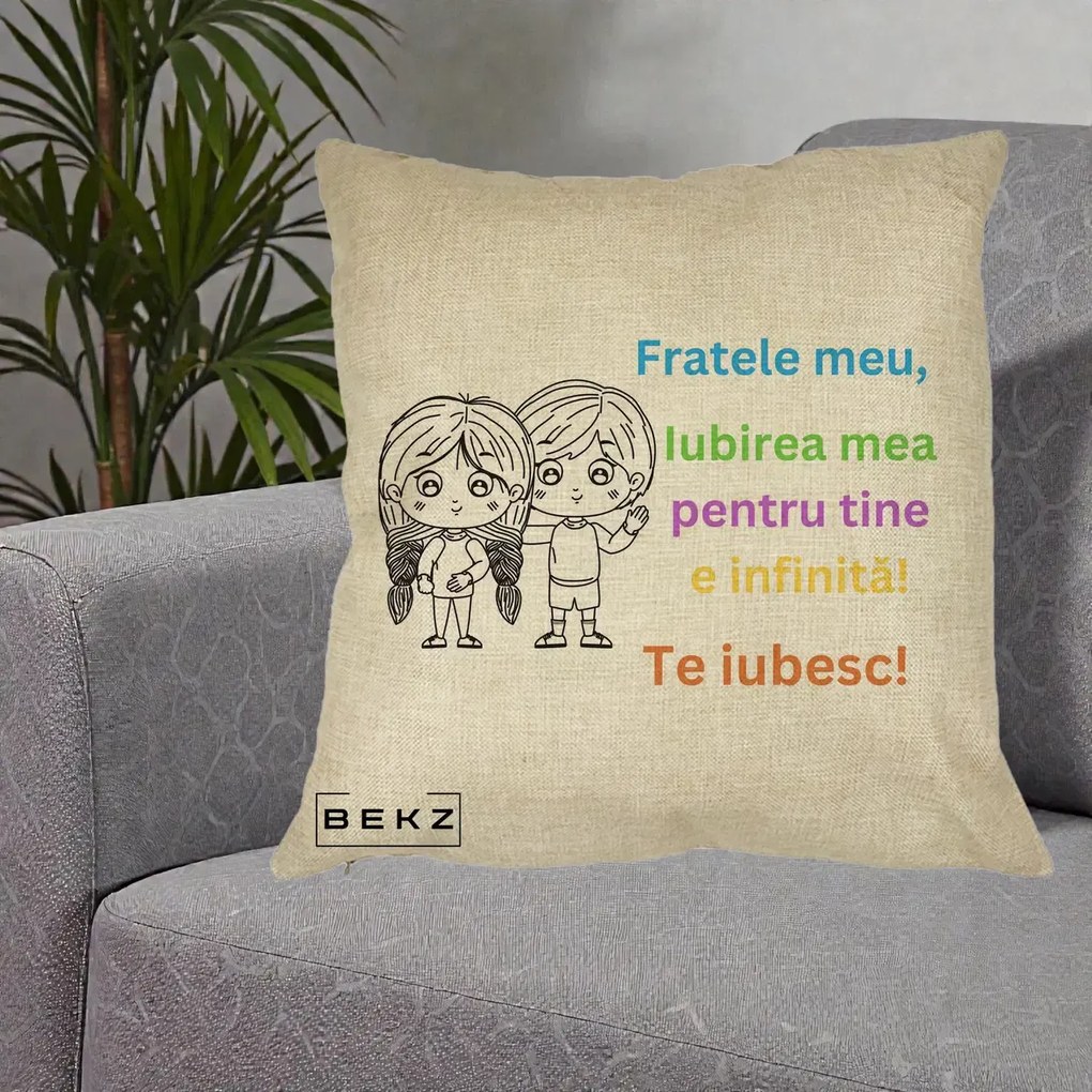 Cadou pentru Frate - Perna Personalizata Fratele Meu Te Iubesc Copii Anime Colorat, 40x40 cm, Crem, Husa Detasabila, Perna Inclusa, BEKZ®