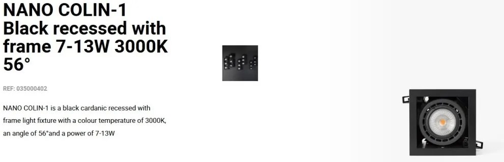Spot LED incastrabil NANO COLIN-1 Black recessed with frame 7-13W 3000K 56°
