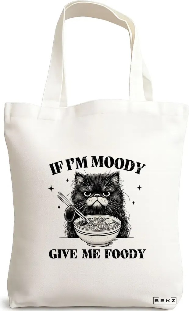 Sacosa de Panza pentru Cumparaturi, Geanta Tote, model If I'm mood give me foody 38 x 34.5 cm, Alba, BEKZ®