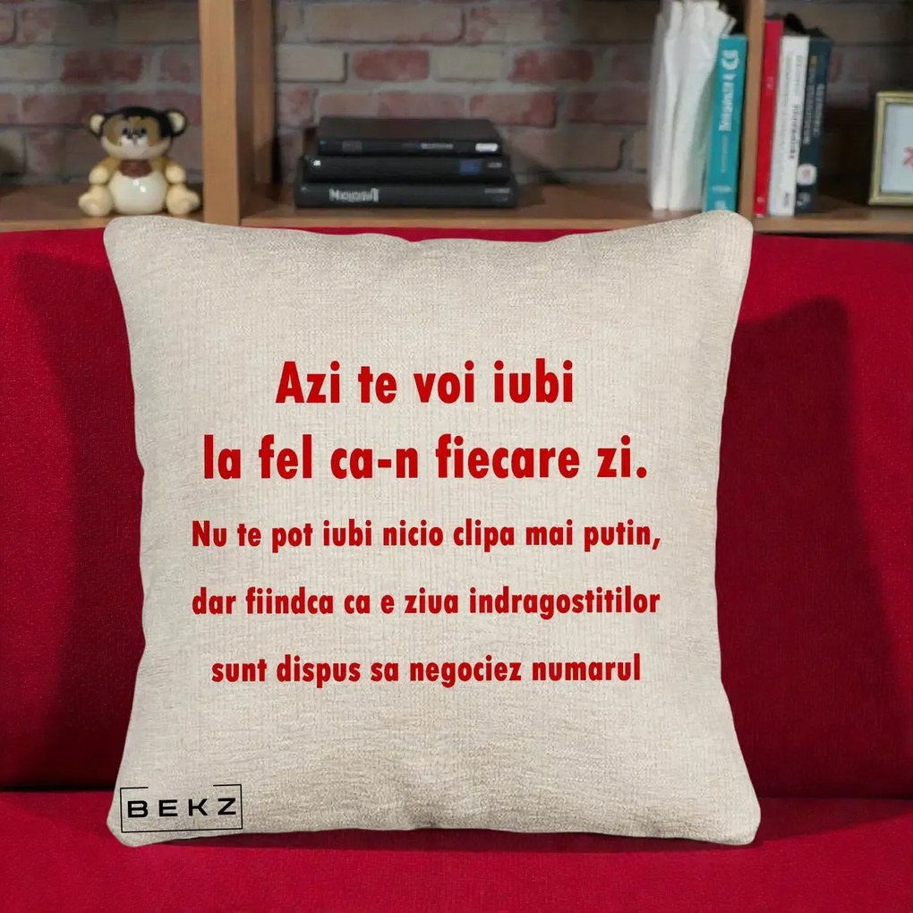 Cadou pentru Iubita - Perna Personalizata Azi Te Voi Iubi, 40x40 cm, Bej Canapea, Husa Detasabila, Perna Inclusa, BEKZ®
