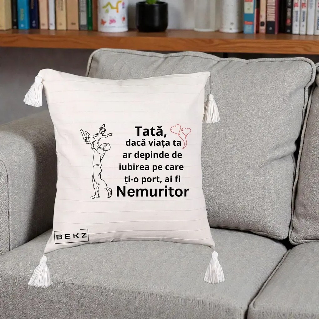 Cadou pentru Tata - Perna Personalizata Tata Nemuritor Joaca in Aer, 40x40 cm, Bej cu Franjuri, Husa Detasabila, Perna Inclusa, BEKZ®
