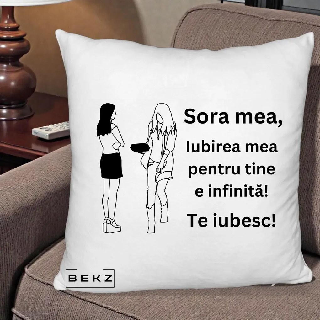 Cadou pentru Sora - Perna Personalizata Sora Mea Te Iubesc Fete Elegante cu Cadou, 40x40 cm, Alb Pufos, Husa Detasabila, Perna Inclusa, BEKZ®