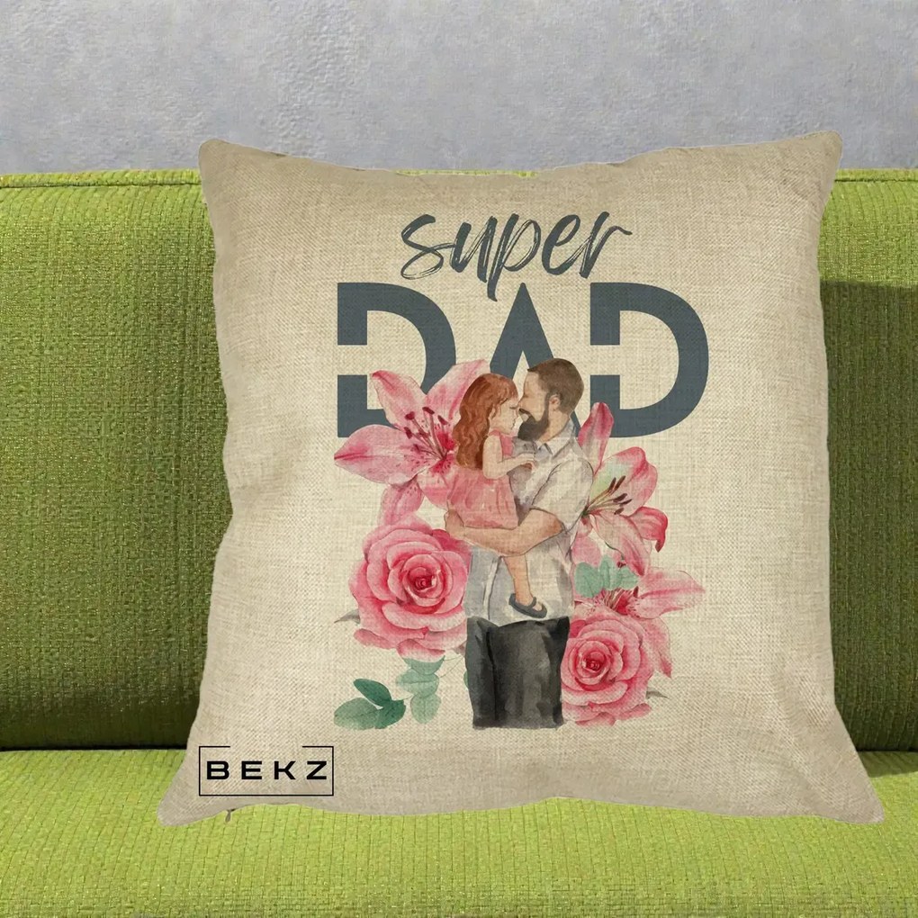 Cadou pentru Tata - Perna Personalizata Super Dad Tata cu Fetita si Flori, 40x40 cm, Crem, Husa Detasabila, Perna Inclusa, BEKZ®