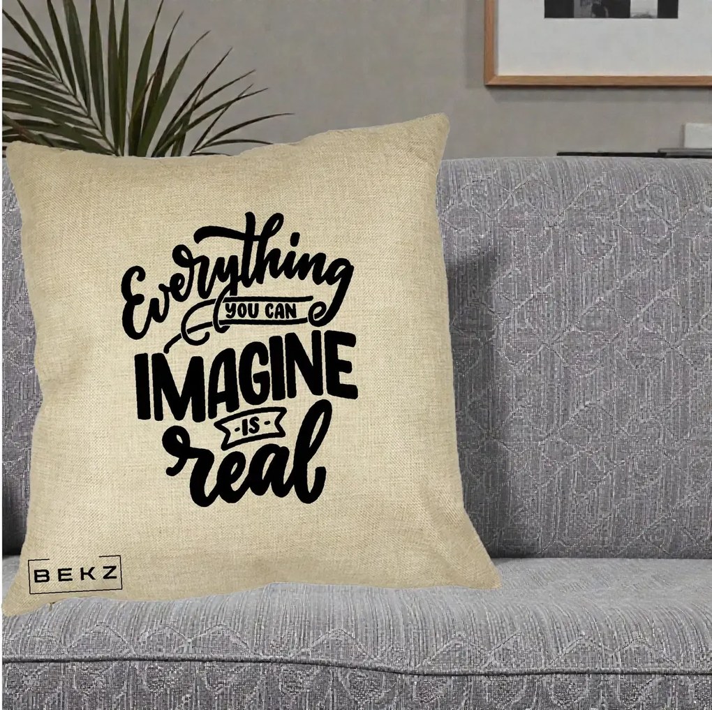 Perna Decorativa Everything You Can Imagine Is Real, 40x40 cm, Crem, Husa Detasabila, Perna Inclusa, BEKZ®