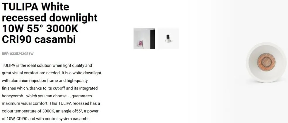 Spot LED incastrabil TULIPA White recessed downlight 10W 55° 3000K CRI90 casambi